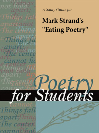Imagen de portada: A Study Guide for Mark Strand's "Eating Poetry" 1st edition 9780787635701
