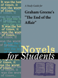 Cover image: A Study Guide for Graham Greene's "The End of the Affair" 1st edition 9780787648992