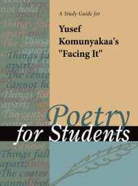 Cover image: A Study Guide for Yusef Komunyakaa's "Facing It" 1st edition 9780787635664