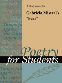 Cover image: A Study Guide for Gabriela Mistral's "Fear" 1st edition 9781414467047