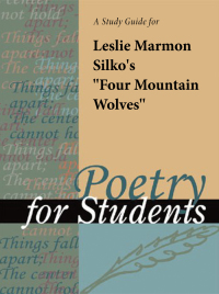 Cover image: A Study Guide for Leslie Marmon Silko's "Four Mountain Wolves" 1st edition 9780787635701