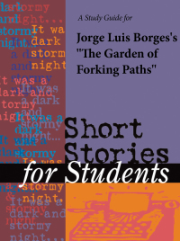 Cover image: A Study Guide for Jorge Luis Borges's "The Garden of Forking Paths" 1st edition 9780787636098