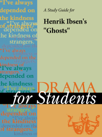 Cover image: A Study Guide for Henrik Ibsen's "Ghosts" 1st edition 9780787640859