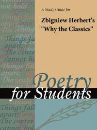 表紙画像: A Study Guide for Zbigniew Herbert's "Why The Classics" 1st edition 9780787669614