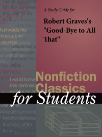 Cover image: A Study Guide for Robert Graves's "Goodbye to All That" 1st edition 9780787694135