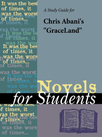 Cover image: A Study Guide for Chris Abani's "Graceland" 1st edition 9781414466989