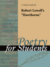 Cover image: A Study Guide for Robert Lowell's "Hawthorne" 1st edition 9781414467030