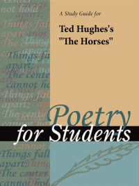 Cover image: A Study Guide for Ted Hughes's "The Horses" 1st edition 9781414441801