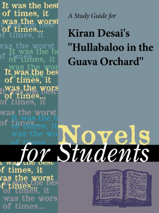 Cover image: A Study Guide for Kiran Desai's "Hullaballoo in the Guava Orchard" 1st edition 9780787686857