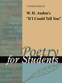 صورة الغلاف: A Study Guide for W. H. Auden's "If I Could Tell You" 1st edition 9781414495071