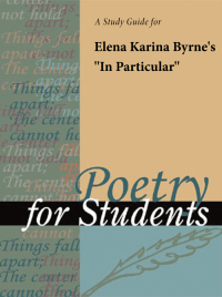 Cover image: A Study Guide for Elena Karina Byrne's "In Particular" 1st edition 9780787669591