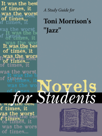表紙画像: A Study Guide for Toni Morrison's "Jazz" 1st edition 9781414485386
