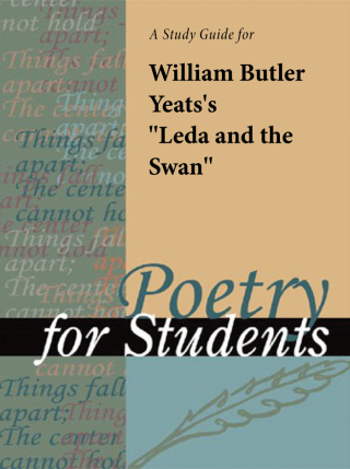 Cover image: A Study Guide for William Butler Yeats's "Leda and the Swan" 1st edition 9780787646912