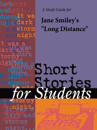 Cover image: A Study Guide for Jane Smiley's "Long Distance" 1st edition 9780787642716
