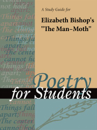 Cover image: A Study Guide for Elizabeth Bishop's "The Man-Moth" 1st edition 9780787687175