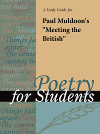 Cover image: A Study Guide for Paul Muldoon's "Meeting the British" 1st edition 9780787635688