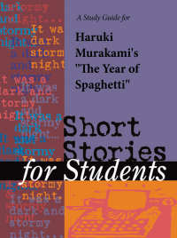 Cover image: A Study Guide for Haruki Murakami's "The Year of Spaghetti" 1st edition 9781414487410