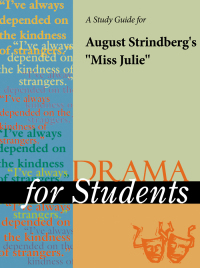 Cover image: A Study Guide for August Strindberg's "Miss Julie" 1st edition 9780787627539