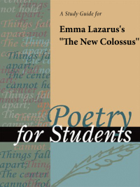 Cover image: A Study Guide for Emma Lazarus's "The New Colossus" 1st edition 9781414467047