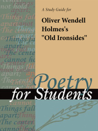 صورة الغلاف: A Study Guide for Oliver Wendell Holmes's "Old Ironsides" 1st edition 9780787635701