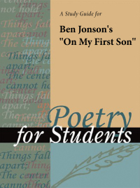 Cover image: A Study Guide for Ben Jonson's "On My First Son" 1st edition 9781414441818