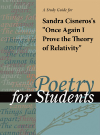 صورة الغلاف: A Study Guide for Sandra Cisneros's "Once Again I Prove the Theory of Relativity" 1st edition 9780787669584