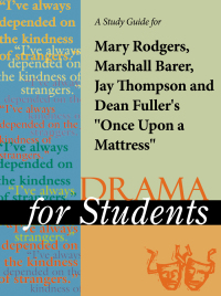 Cover image: A Study Guide for Mary Rodgers's "Once Upon a Mattress" 1st edition 9780787681241