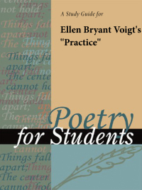 Cover image: A Study Guide for Ellen Bryant Voigt's "Practice" 1st edition 9780787669621