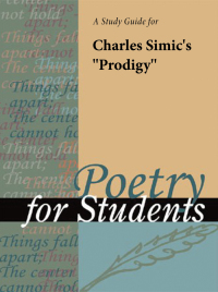 Cover image: A Study Guide for Charles Simic's "Prodigy" 1st edition 9781414467030