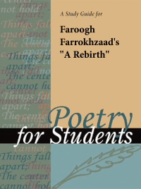 Imagen de portada: A Study Guide for Faroogh Farrokhzaad's "A Rebirth" 1st edition 9780787669607