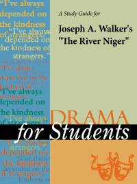 Cover image: A Study Guide for Joseph A. Walker's "The River Niger" 1st edition 9780787640866