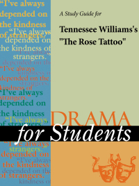 Cover image: A Study Guide for Tennessee Williams's "The Rose Tattoo" 1st edition 9780787668150