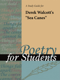 Cover image: A Study Guide for Derek Walcott's "Sea Canes" 1st edition 9781414467061