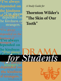 Cover image: A Study Guide for Thornton Wilder's "The Skin of Our Teeth" 1st edition 9780787627539