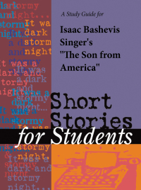 Cover image: A Study Guide for Isaac Bashevis Singer's "The Son from America" 1st edition 9781414466941