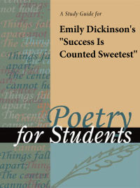 Cover image: A Study Guide for Emily Dickinson's "Success is counted sweetest" 1st edition 9781414441801