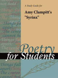 Cover image: A Study Guide for Amy Clampitt's "Syrinx" 1st edition 9781414467061