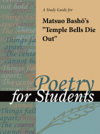 Cover image: A Study Guide for Matsuo Basho's "Temple Bells Die Out" 1st edition 9780787660376