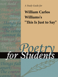 Cover image: A Study Guide for William Carlos Williams's "This Is Just to Say" 1st edition 9781414441825