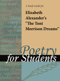 Cover image: A Study Guide for Elizabeth Alexander's "The Toni Morrison Dreams" 1st edition 9780787669614