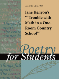 Cover image: A Study Guide for Jane Kenyon's "Trouble with Math in a One-Room Country School" 1st edition 9780787635701