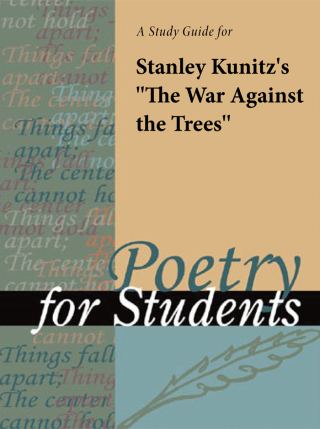 Cover image: A Study Guide for Stanley Kunitz's "The War against the Trees" 1st edition 9780787646899