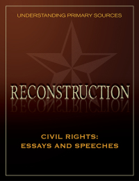 Cover image: Understanding Primary Sources: Civil Rights: Essays and Speeches 1st edition 9781410362438