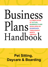 صورة الغلاف: Business Plans Handbook: Pet Sitting, Daycare & Boarding 1st edition 9780787695033