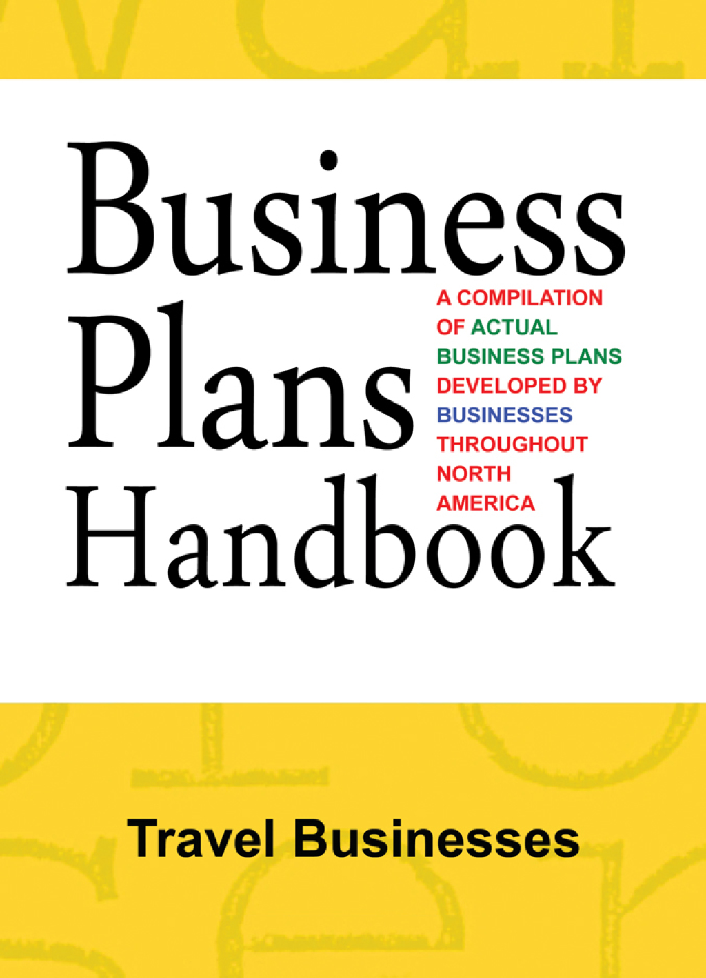Business Plans Handbook: Travel Businesses 1st Edition