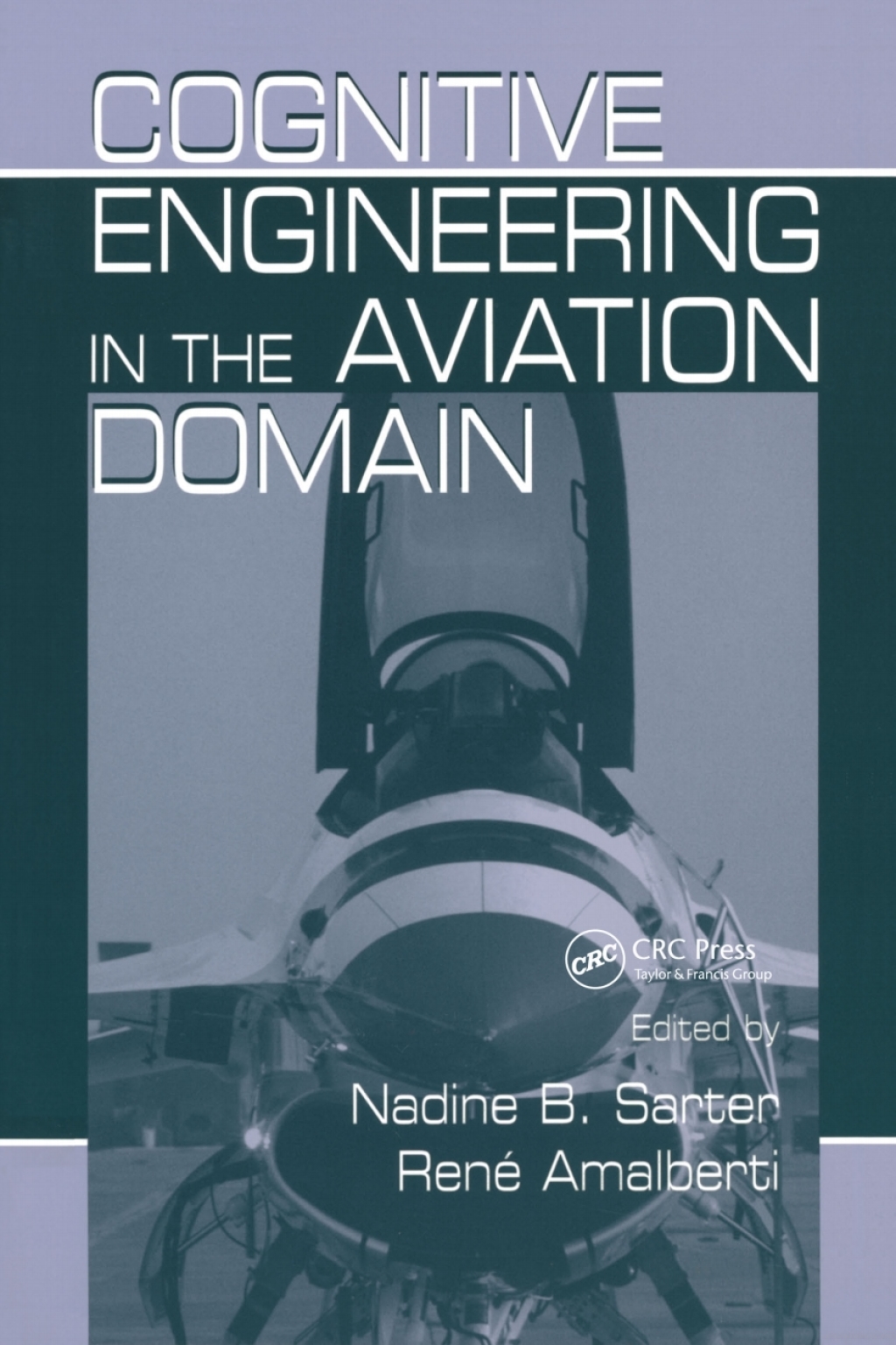 Cognitive Engineering in the Aviation Domain 1st Edition