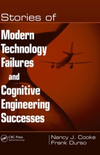 Cover image: Stories of Modern Technology Failures and Cognitive Engineering Successes 1st edition 9780805856712