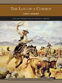Cover image: The Log of a Cowboy (Barnes & Noble Library of Essential Reading) 9781435109339