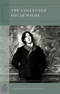 Cover image: The Collected Oscar Wilde (Barnes & Noble Classics Series) 9781593083106