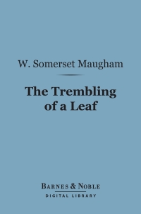 Cover image: The Trembling of a Leaf (Barnes & Noble Digital Library) 9781411435162